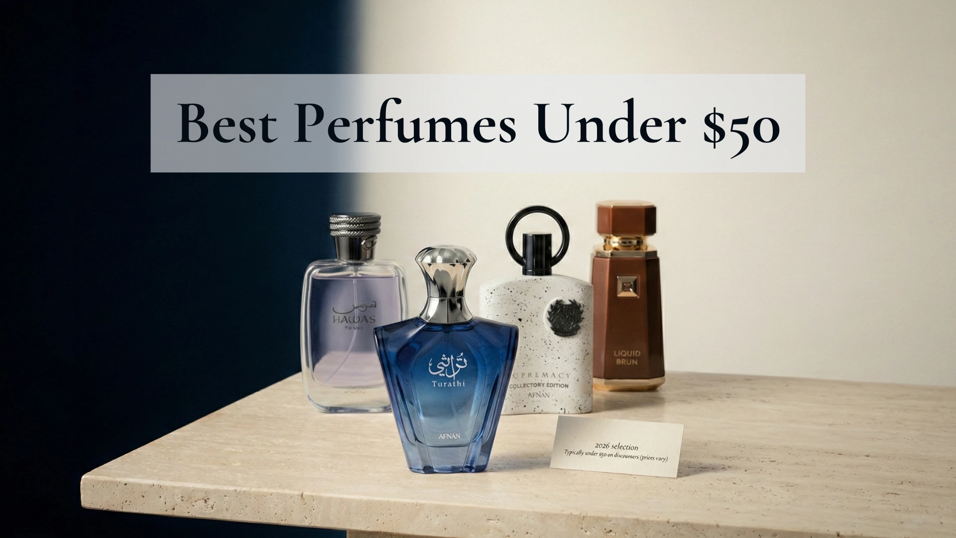 Best perfumes under $50 (2026) editorial hero image showing a curated lineup of affordable fragrance bottles